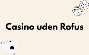 Casinospill uden ROFUS med Klarna Oplev Det Bedste Casinospill uden ROFUS med Klarna Oplev Det Bedste